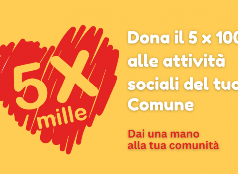 DONA IL 5X1000 PER LE ATTIVITA' SOCIALI DEL TUO COMUNE