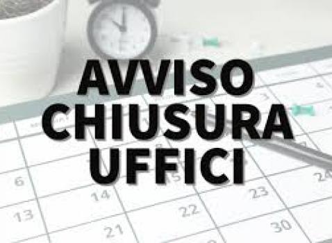 CHIUSURE UFFICI COMUNALI
